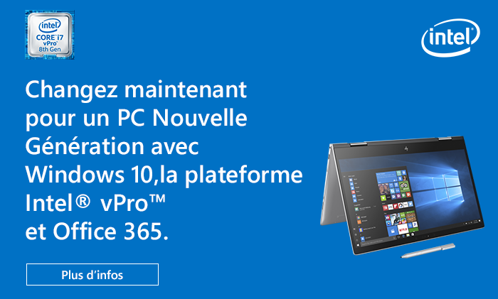 Changez pour un PC Nouvelle Génération avec Windows 10, la plateforme Intel® vPro™ et Office 365
